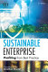 Sustainable enterprise : profiting from best practice /