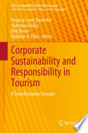 Corporate Sustainability and Responsibility in Tourism : A Transformative Concept /