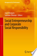 Social Entrepreneurship and Corporate Social Responsibility /