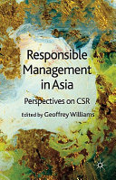 Responsible management in Asia : perspectives on CSR /