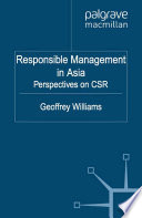 Responsible Management in Asia : Perspectives on CSR /