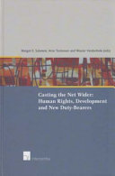 Casting the net wider : human rights, development and new duty-bearers /
