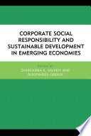 Corporate social responsibility and sustainable development in emerging economies /