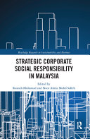 Strategic corporate social responsibility in Malaysia /