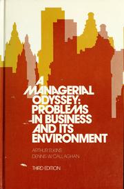A Managerial odyssey : problems in business and its environment /