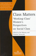Class matters : 'working-class' women's perspectives on social class /