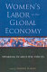 Women's labor in the global economy : speaking in multiple voices /