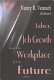 Labor, job growth and the workplace of the future /