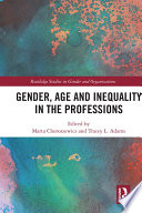 Gender, age and inequality in the professions /