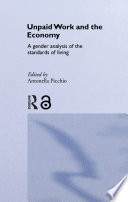 Unpaid work and the economy : a gender analysis of the standards of living /