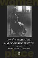 Gender, migration, and domestic service /