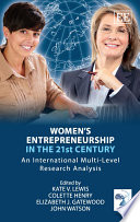 Women's entrepreneurship in the 21st century : an international multi-level research analysis /