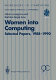 Women into computing : selected papers, 1988-1990 /
