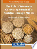 The role of women in cultivating sustainable societies through millets /