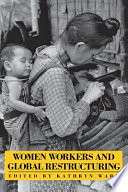 Women workers and global restructuring /