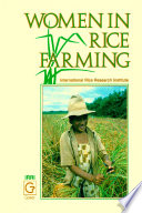 Women in rice farming : proceedings of a conference on women in rice farming systems, the International Rice Research Institute, P.O. Box 933, Manila, Philippines, 26-30 September 1983.