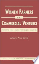 Women farmers and commercial ventures : increasing food security in developing countries /