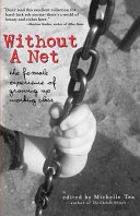 Without a net : the female experience of growing up working class /