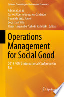 Operations Management for Social Good : 2018 POMS International Conference in Rio /