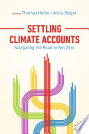 Settling Climate Accounts : Navigating the Road to Net Zero /