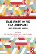 Standardization and risk governance : a multi-disciplinary approach /