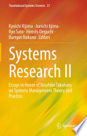 Systems Research II : Essays in Honor of Yasuhiko Takahara on Systems Management Theory and Practice /