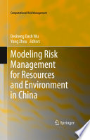 Modeling risk management for resources and environment in China /