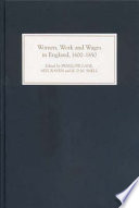 Women, work, and wages in England, 1600-1850 /