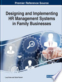 Designing and implementing HR management systems in family businesses /