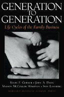 Generation to generation : life cycles of the family business /