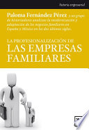 La profesionalización de las empresas familiares /