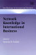 Network knowledge in international business /