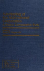 Functioning of the multinational corporation : a global comparative study /