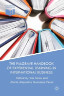The Palgrave handbook of experiential learning in international business /