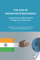 The Rise of Indian Multinationals : Perspectives on Indian Outward Foreign Direct Investment /