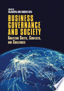 Business Governance and Society : Analyzing Shifts, Conflicts, and Challenges /