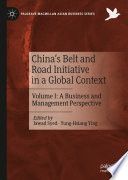 China's Belt and Road Initiative in a Global Context : Volume I: A Business and Management Perspective /
