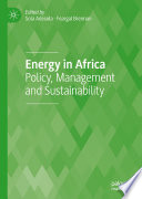 Energy in Africa : Policy, Management and Sustainability /