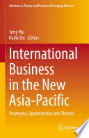 International Business in the New Asia-Pacific : Strategies, Opportunities and Threats /
