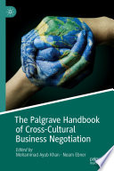 The Palgrave Handbook of Cross-Cultural Business Negotiation /