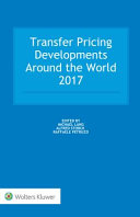 Transfer pricing developments around the world 2017 /