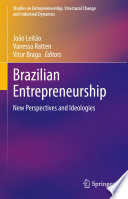 Brazilian Entrepreneurship : New Perspectives and Ideologies /