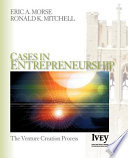 Cases in entrepreneurship : the venture creation process /