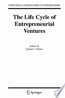The life cycle of entrepreneurial ventures /