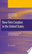 New firm creation in the United States : initial explorations with the PSED II data set /