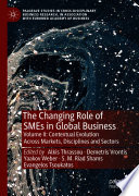 The Changing Role of SMEs in Global Business : Volume II: Contextual Evolution Across Markets, Disciplines and Sectors /