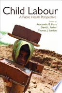 Child labour : a public health perspective /