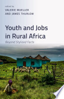 Youth and jobs in rural Africa : beyond stylized facts /