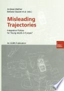 Misleading trajectories : integration policies for young adults in Europe? /