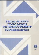 From higher education to employment : synthesis report.
